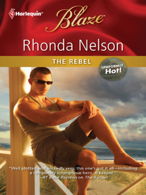 Title details for The Rebel by Rhonda Nelson - Available